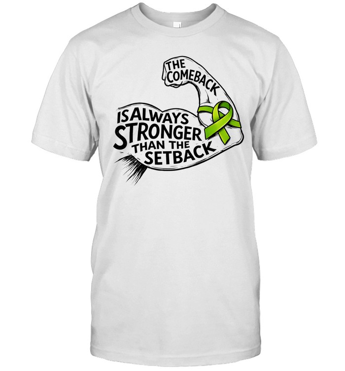 Non Hodgkin’s Lymphoma the comeback is always stronger than setback Unisex T-Shirt