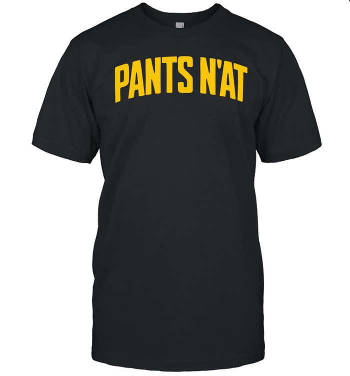 Pants N’at logo Unisex T-Shirt
