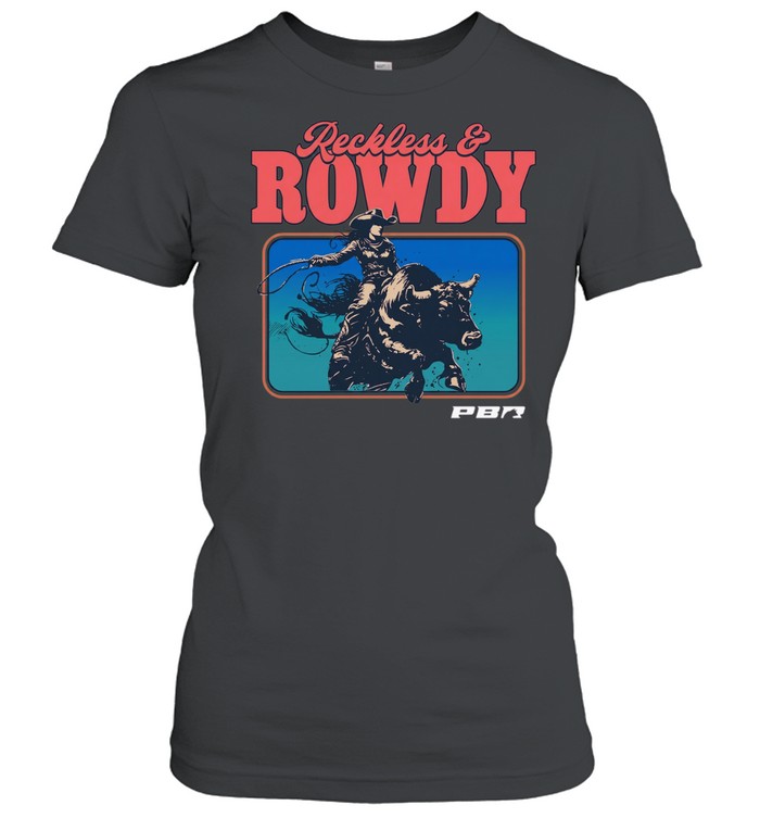 PBR Professional Bull Riders Reckless and Rowdy Women T-Shirt