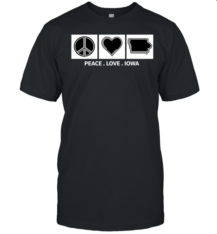 Peace Love Iowa Unisex T-Shirt