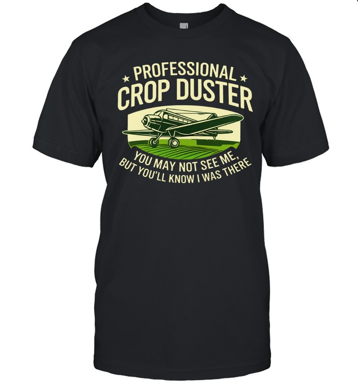 Professional Crop Duster Unisex T-Shirt