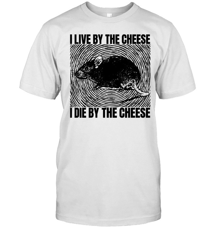 Rat I live by the cheese I die by the cheese Unisex T-Shirt