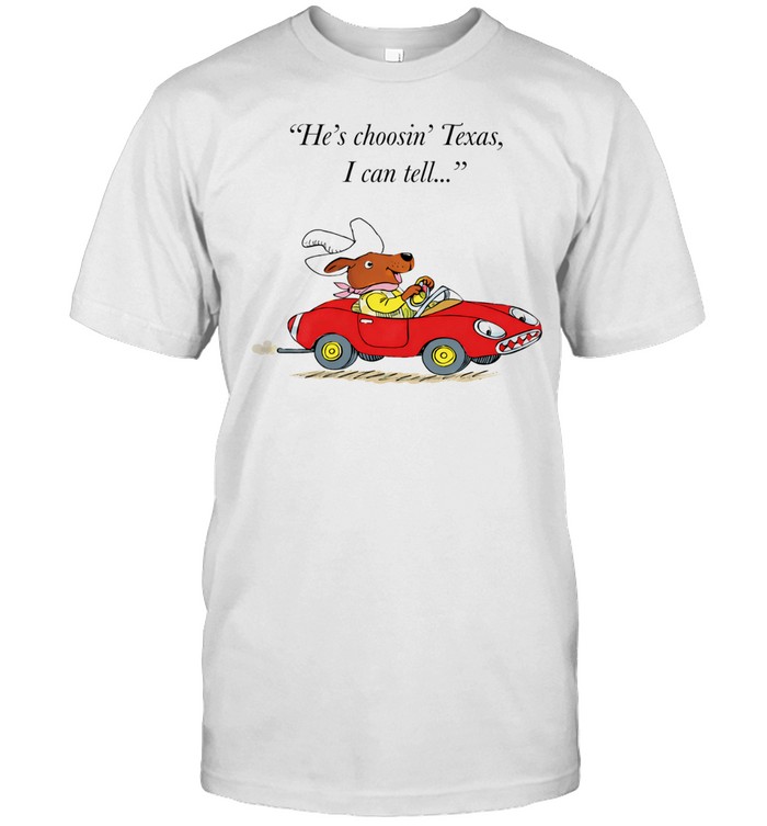 Richard Scarry Dingo he’s choosin’ Texas I call tell Unisex T-Shirt