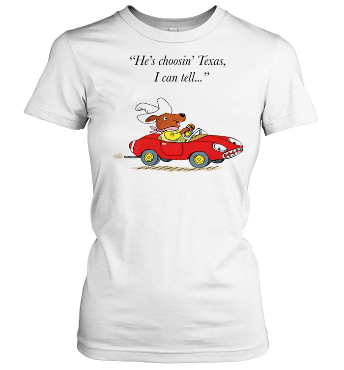 Richard Scarry Dingo he’s choosin’ Texas I call tell Women T-Shirt