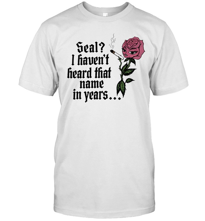 Rose seal I haven’t heard that name in years Unisex T-Shirt