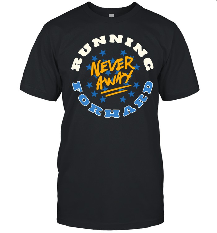 Running forward never away Unisex T-Shirt