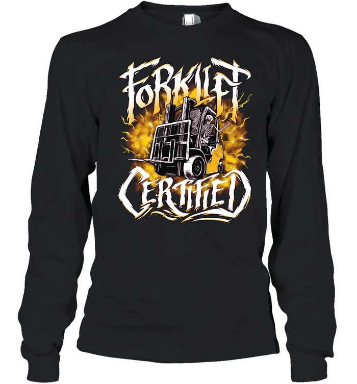 Skeleton forklift certified Long Sleeve Tee