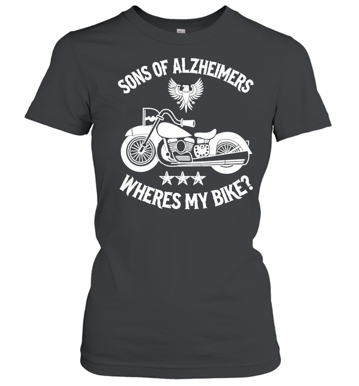Sons of Alzheimers where my bike Women T-Shirt