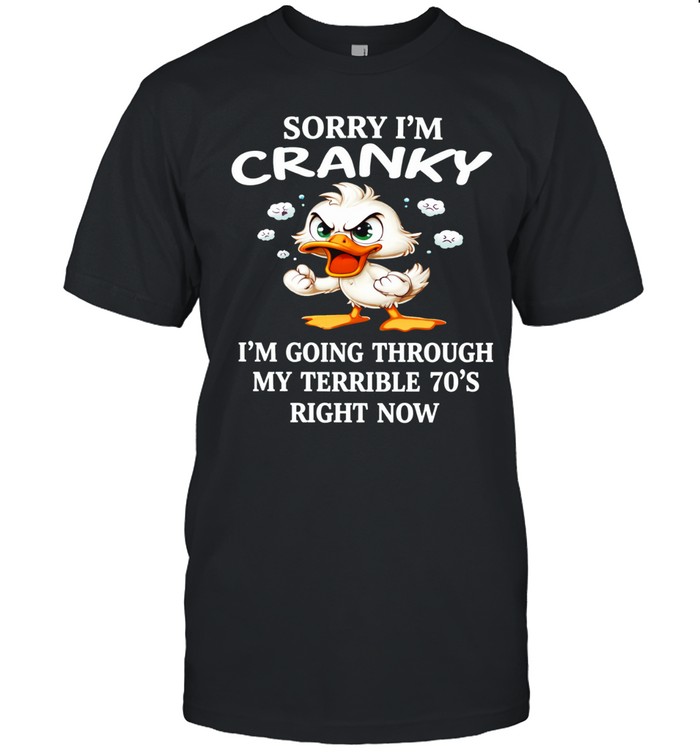 Sorry I'm Cranky Unisex T-Shirt
