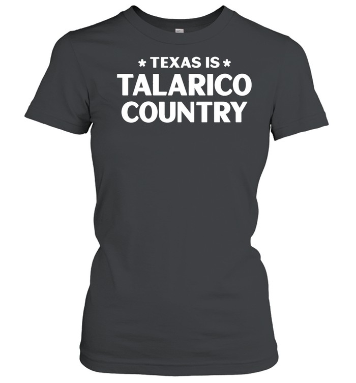 Texas Is Talarico Country Women T-Shirt