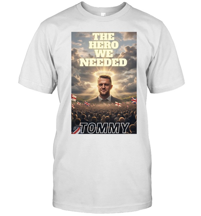 The hero we needed Tommy Robinson photo Unisex T-Shirt