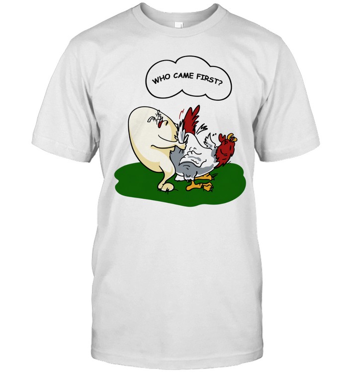 Who came first Unisex T-Shirt