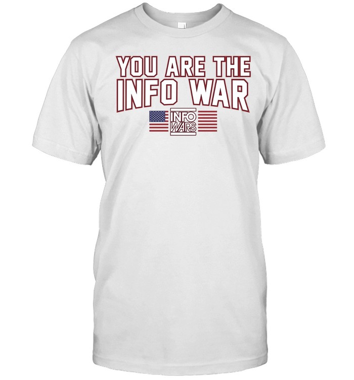 You are the info war Unisex T-Shirt