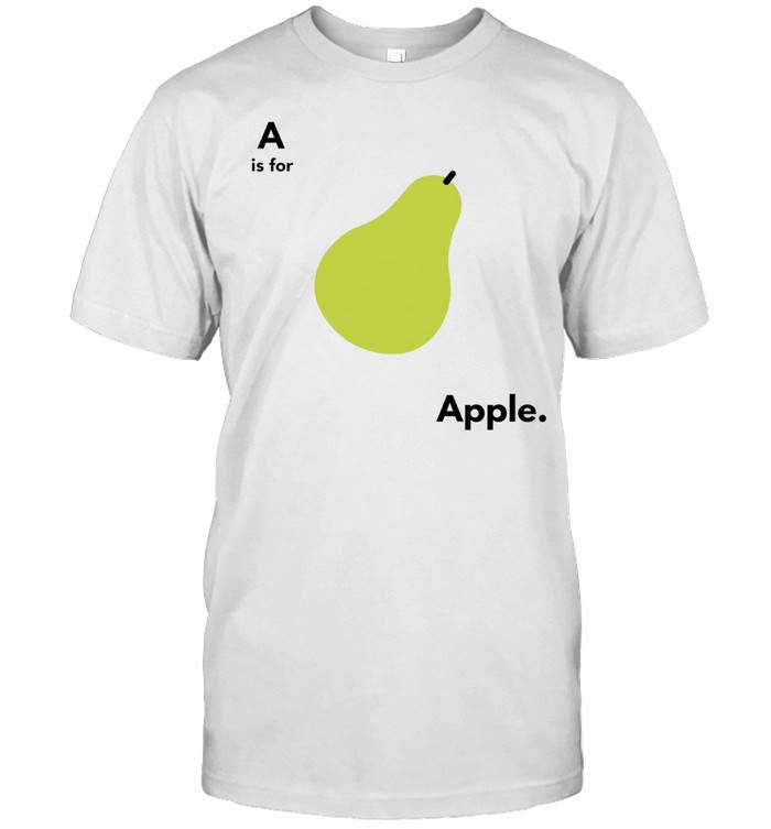 A is for pear apple Unisex T-Shirt