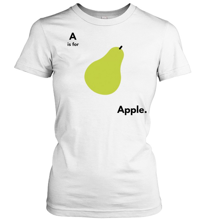 A is for pear apple Women T-Shirt