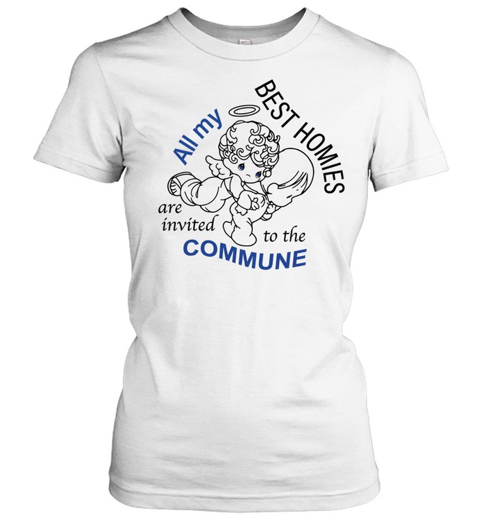 Angel all my best homies are invited to the commune Women T-Shirt