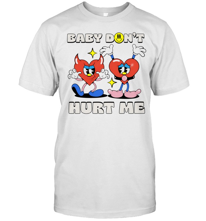 Baby don’t hurt me hearts Unisex T-Shirt