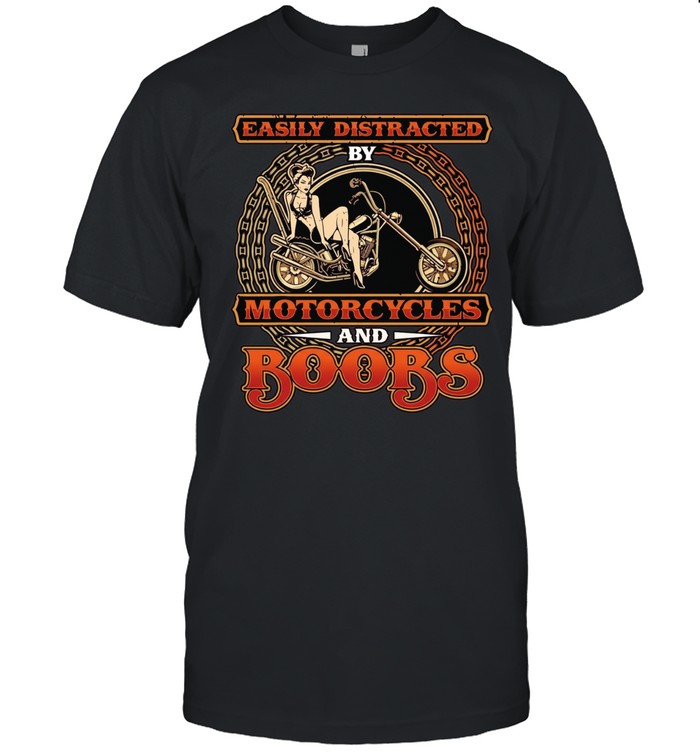 Biker easily distracted by motorcycles and boobs Unisex T-Shirt