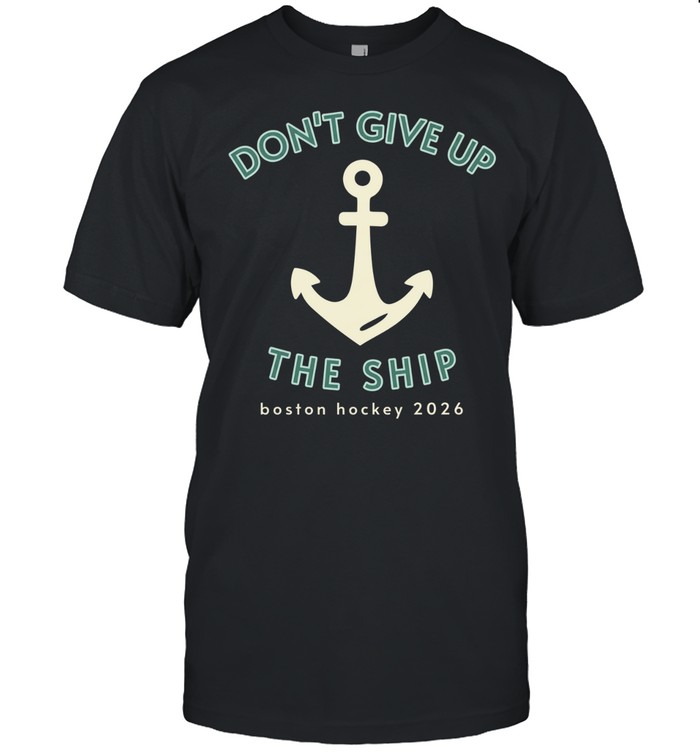 Boston Fleet 2026 don’t give up the ship Unisex T-Shirt