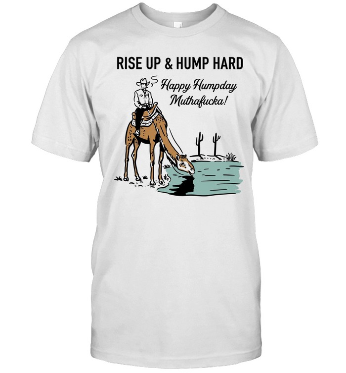 Cowboy rise up and hump hard happy humpday muthafucka Unisex T-Shirt