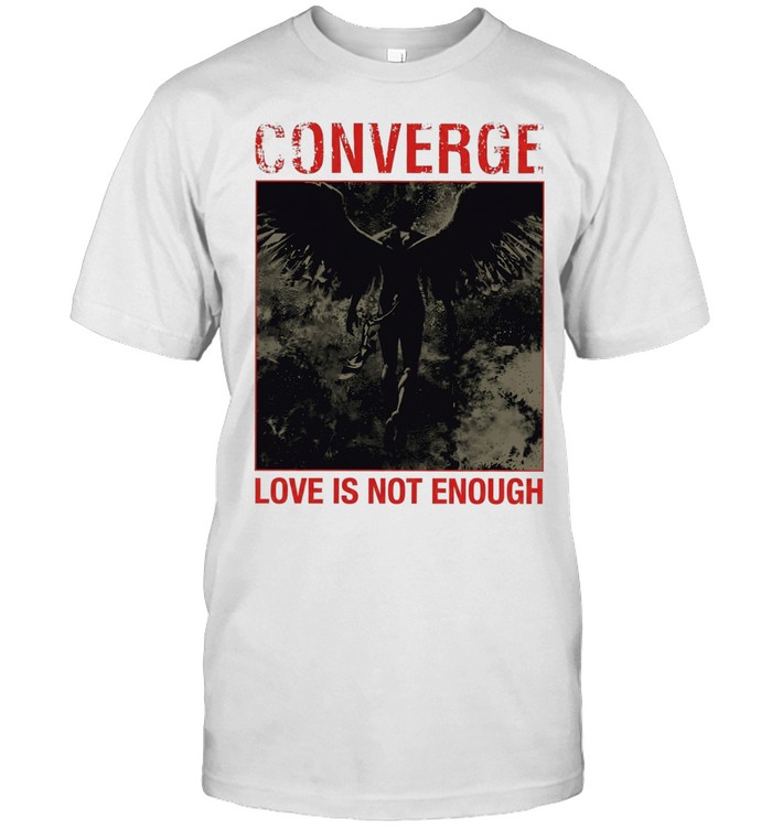 Fallen Angel converge love is not enough Unisex T-Shirt