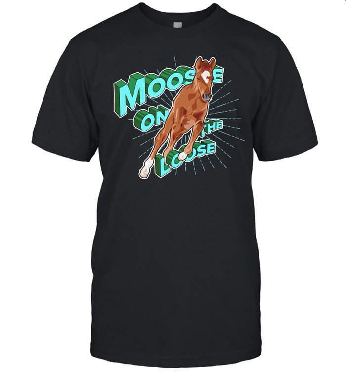 Horse Moose on the loose graphic Unisex T-Shirt