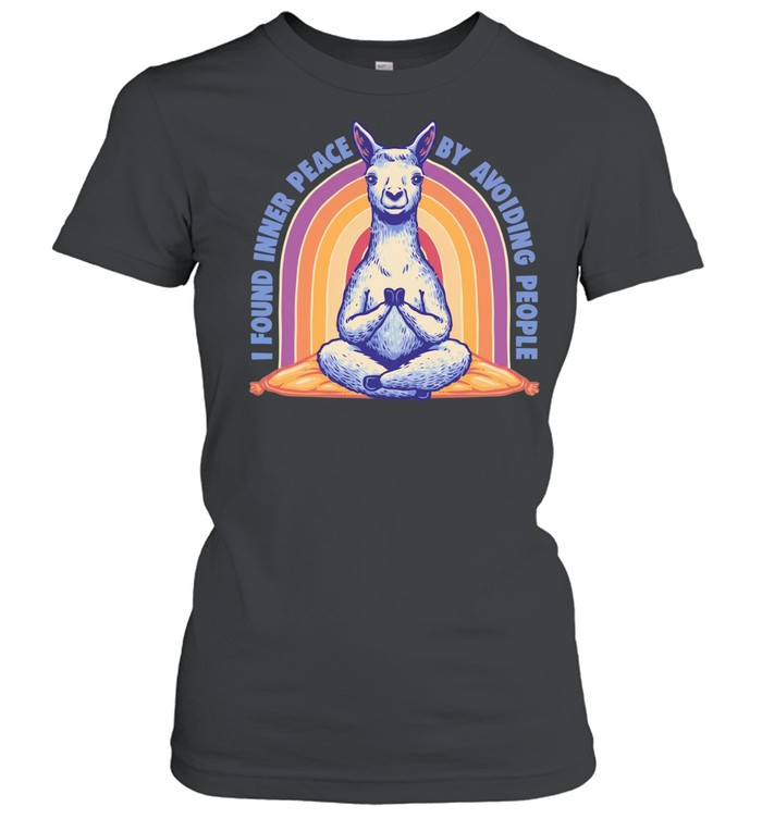 I found inner peace by avoiding people Women T-Shirt