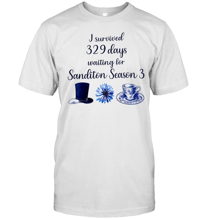 I survived 329 days waiting for Sanditon Season 3 Unisex T-Shirt