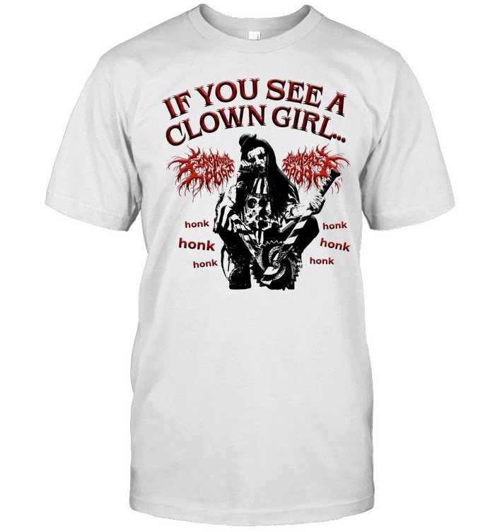 If you see a clown girl honk Unisex T-Shirt