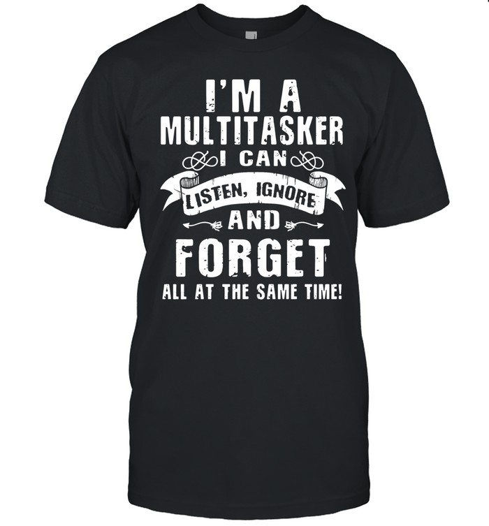 I'm a Multitasker Unisex T-Shirt