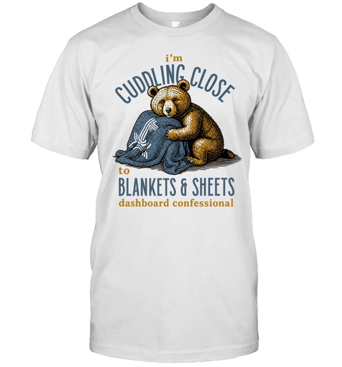 I’m cuddling close to blankets and sheets dashboard confessional Unisex T-Shirt