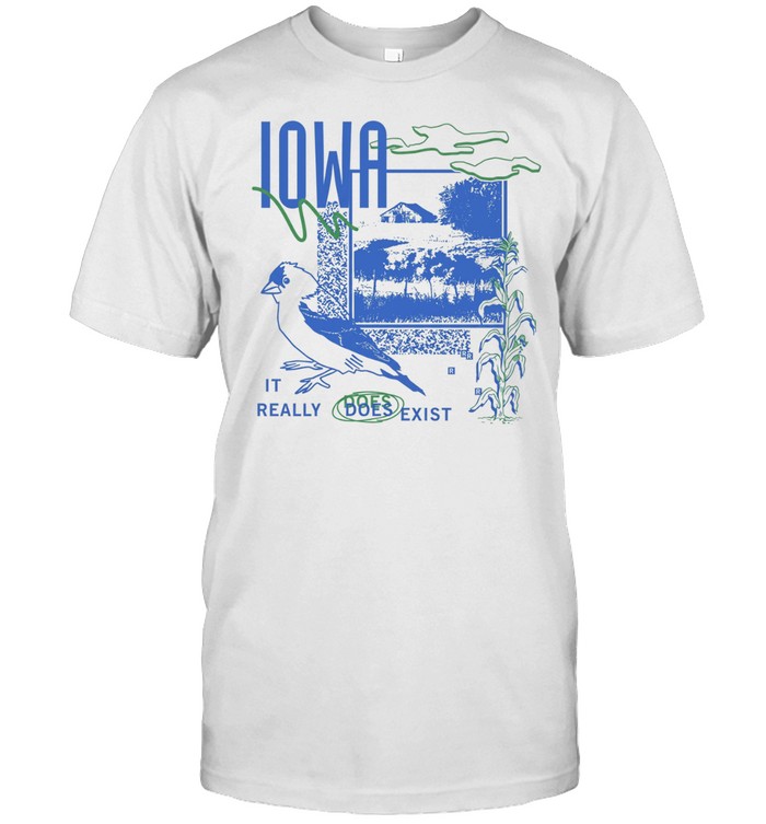 Iowa It really does exist Unisex T-Shirt