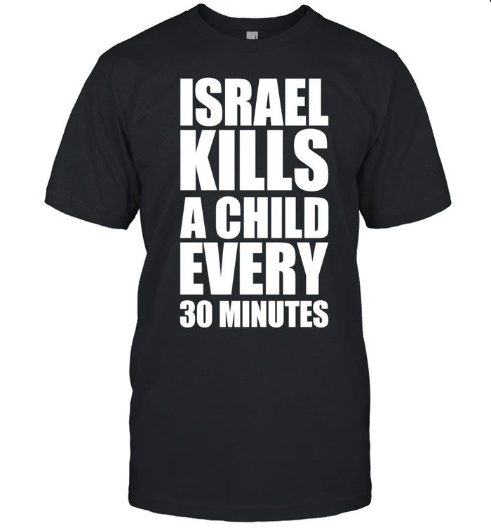 Israel kills a child every 30 mins Unisex T-Shirt