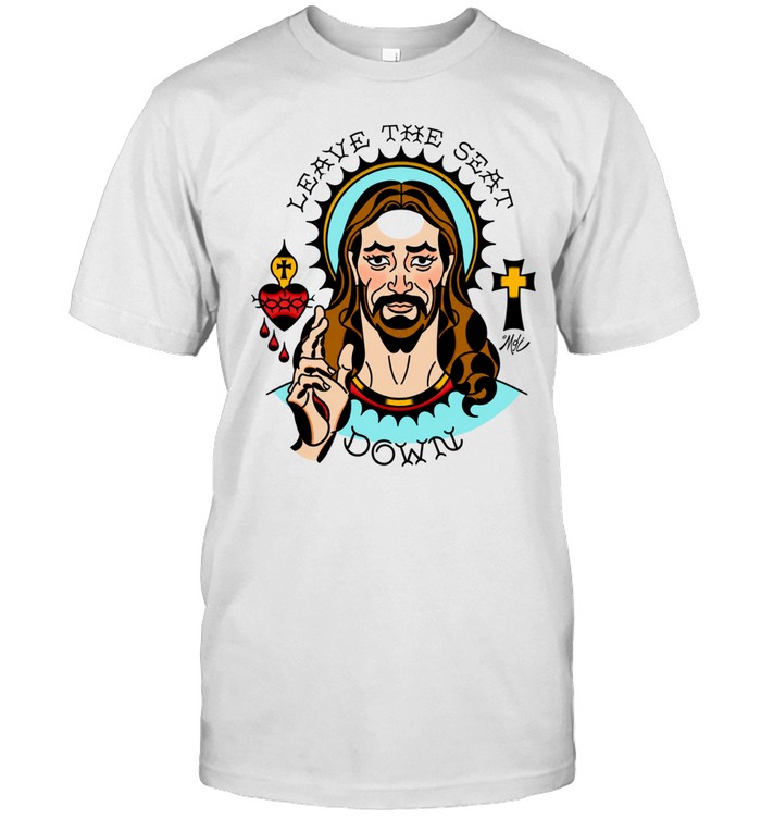 Jesus leave the seat down graphic Unisex T-Shirt
