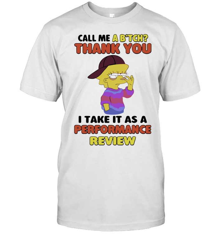 Lisa Simpson thank you I take it as a performance review Unisex T-Shirt