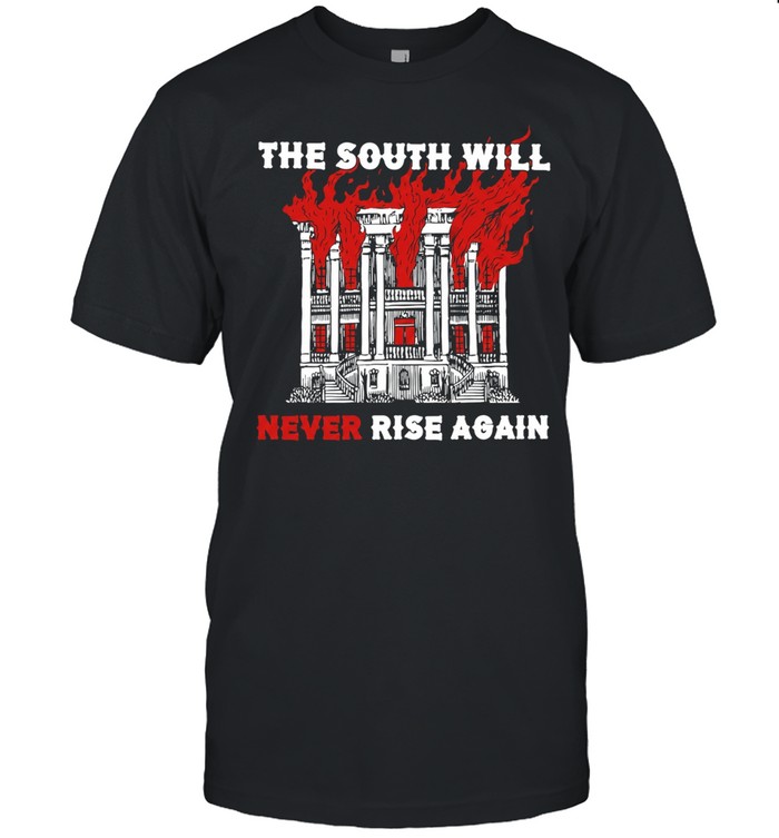 Mansion fire the south will never rise again Unisex T-Shirt