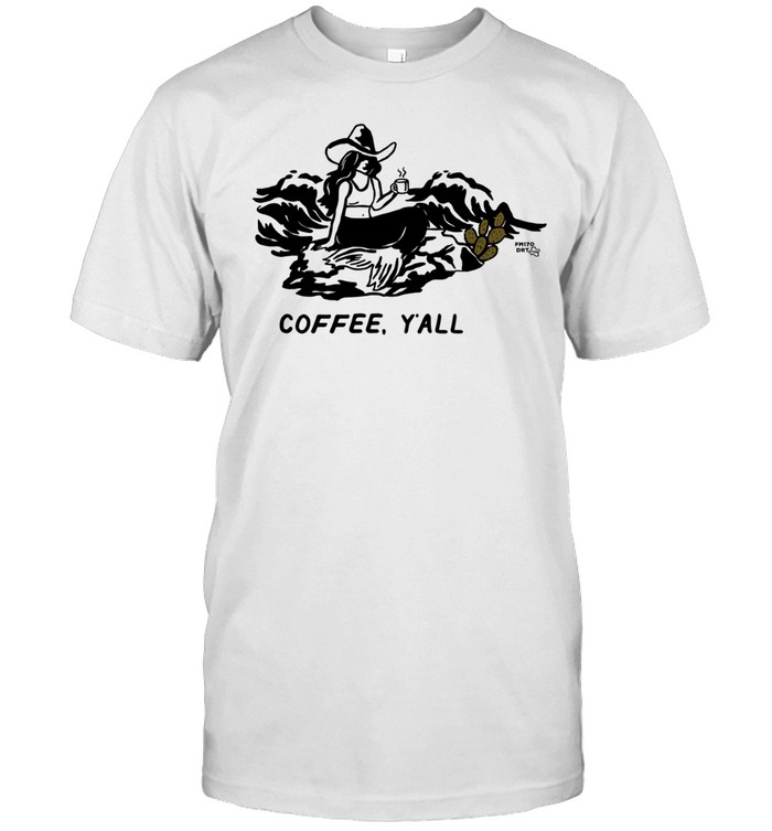 Mermaid coffee cup coffee y’all Unisex T-Shirt