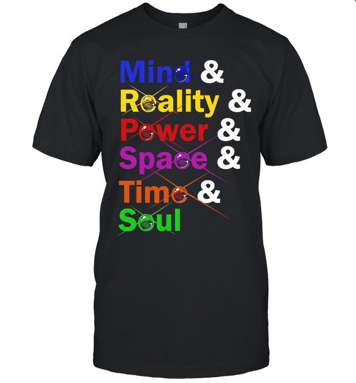 Mind & Reality & Power & Space & Time & Soul text Unisex T-Shirt