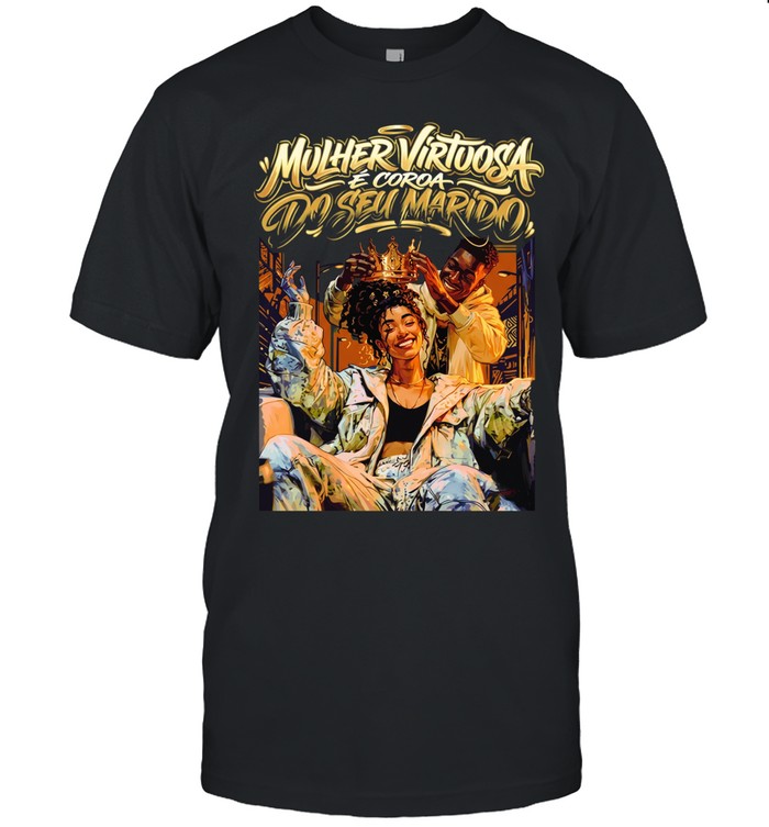 Mulher virtuasa e coroa do seu marid Unisex T-Shirt