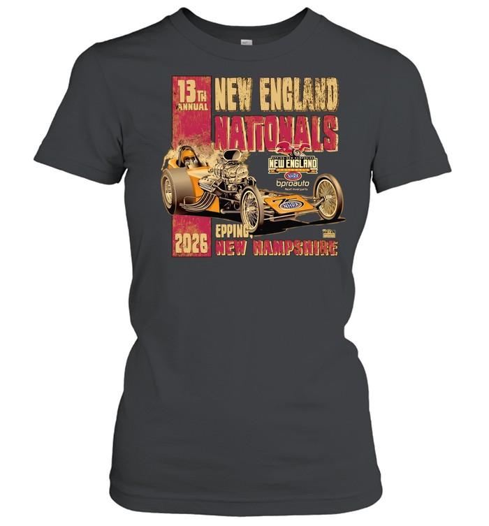 NHRA Nationnals Epping New Hampshire 2026 New England Nationals Women T-Shirt