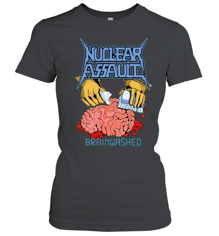Nuclear assault brainwashed scrub the brain clean Women T-Shirt