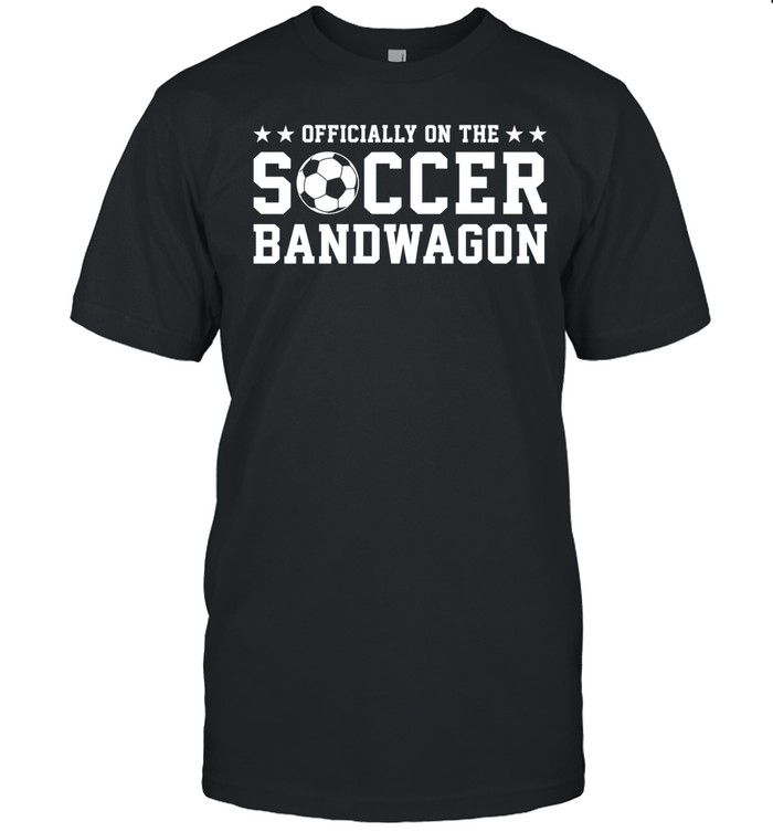 ly On The Soccer Bandwagon Unisex T-Shirt