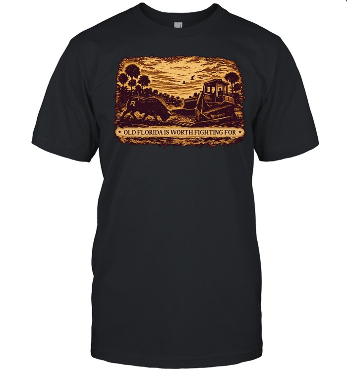 Old Florida Is Worth Fighting For Unisex T-Shirt