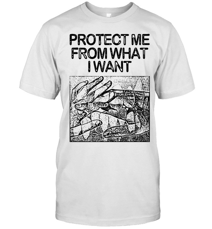 Protect me from what I want Unisex T-Shirt