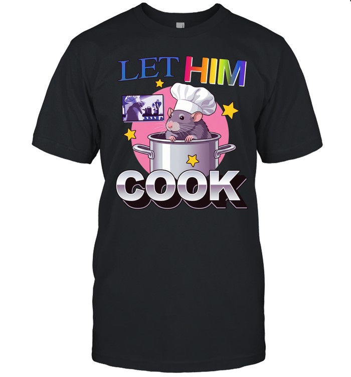 Rat chef let him cook Unisex T-Shirt