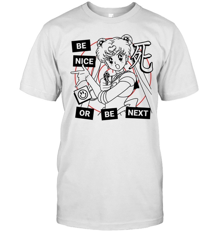 Sailor moon gun be nice or be next cartoon funny Unisex T-Shirt