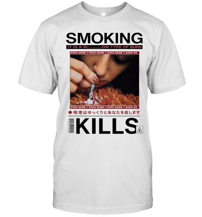 Smoking it is a slow type of burn kill Unisex T-Shirt
