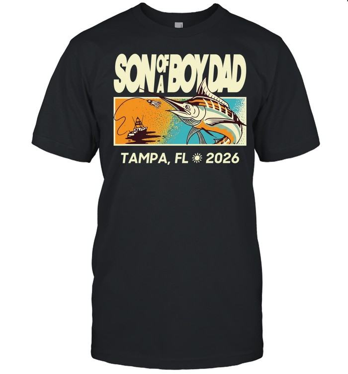 Son of a Boy Dad Fish Tampa Florida 2026 Unisex T-Shirt