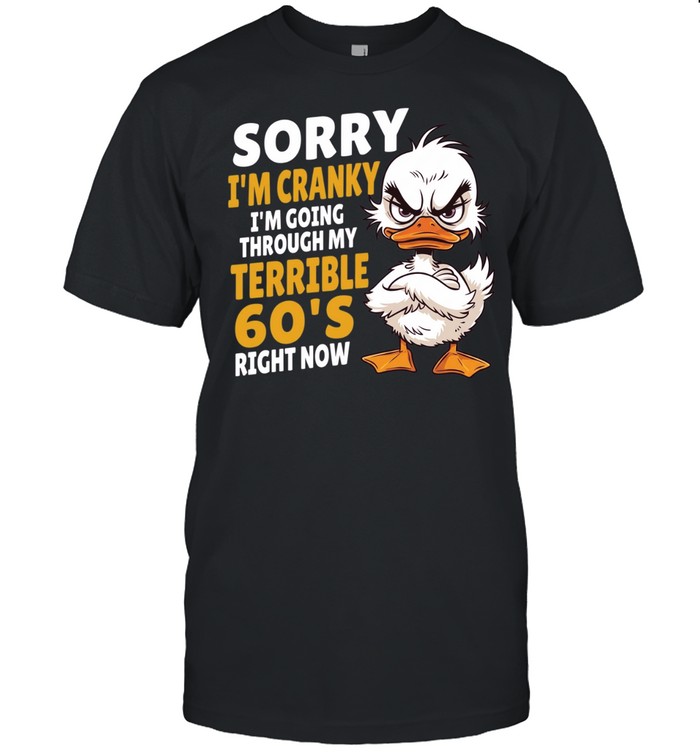 Sorry I'm Cranky Unisex T-Shirt