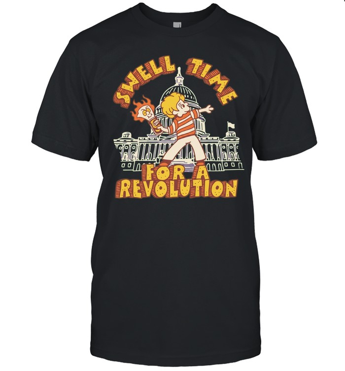 Swell Time for a Revolution Unisex T-Shirt